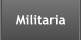 Militaria