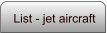 List - jet aircraft