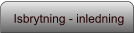 Isbrytning - inledning