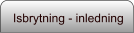 Isbrytning - inledning