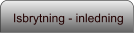 Isbrytning - inledning