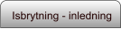 Isbrytning - inledning
